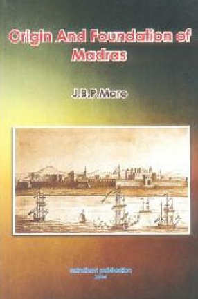 Origin and Foundation of Madras