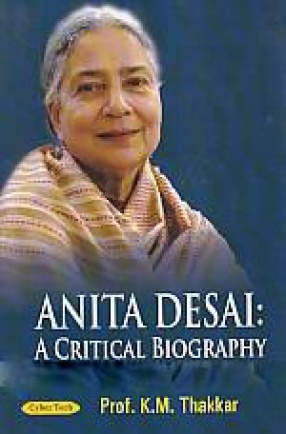 Anita Desai: A Critical Biography