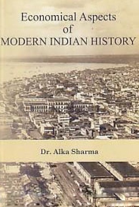 Economical Aspects of Modern Indian History
