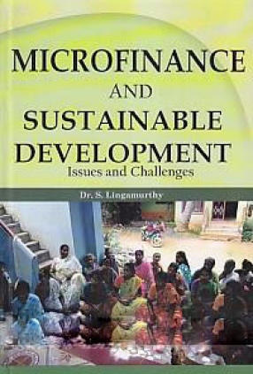 Microfinance and Sustainable Development: Issues and Challenges