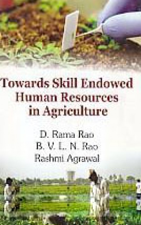 Towards Skill Endowed Human Resources in Agriculture