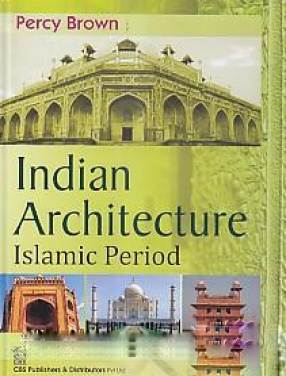 Indian Architecture: Islamic Period