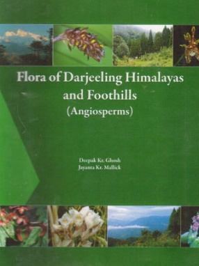 Flora of Darjeeling Himalayas and Foothills (Angiosperms)