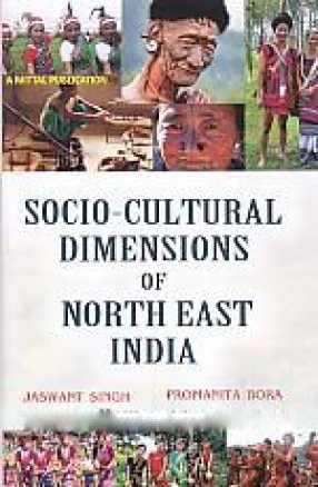 Socio-Cultural Dimensions of North East India