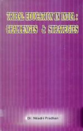 Tribal Education in India: Challenges & Strategies