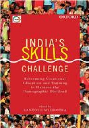 India's Skills Challenge: Reforming Vocational Education and Training to Harness the Demographic Dividend