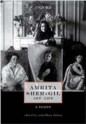 Amrita Sher-Gil: Art and Life