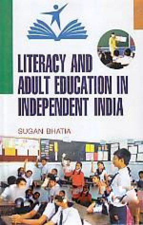 Literacy and Adult Education in Independent India