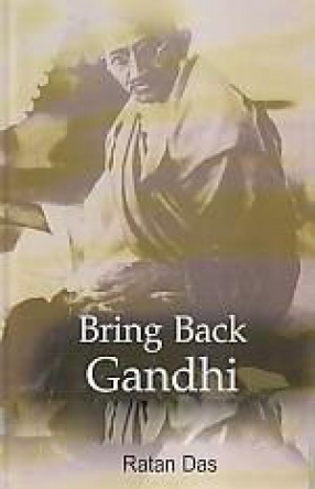 Bring Back Gandhi