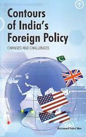 Contours of India's Foreign Policy: Changes and Challenges