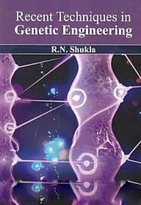 Recent Techniques in Genetic Engiineering