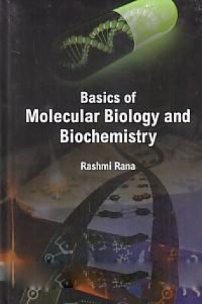Basics of Molecular Biology and Biochemistry