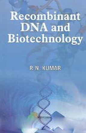 Recombinate DNA and Biotechnology