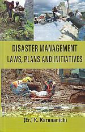 Disaster Management Laws, Plans and Initiatives