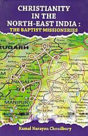Christianity in the North-East India: The Baptist Missioneries