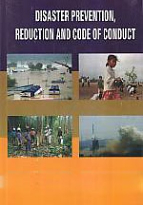 Disaster Prevention, Reduction and Code of Conduct