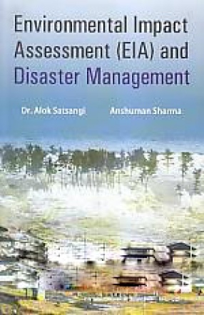 Environmental Impact Assessment (EIA) and Disaster Management