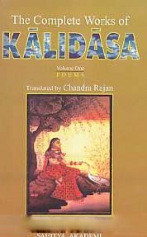 The Complete Works of Kalidasa (In 2 Volumes)