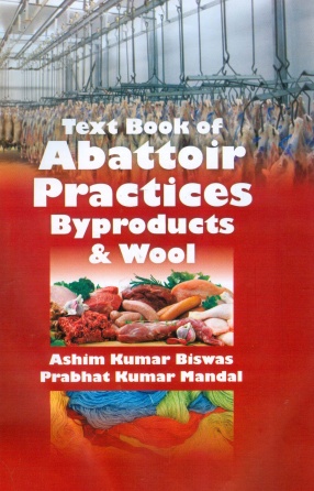 Text Book of Abattoir Practices Byproducts & Wool