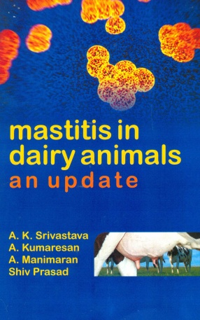 Mastitis in Dairy Animals: An Update