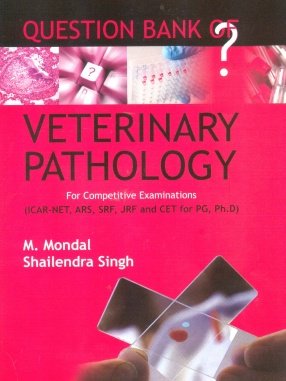 Question Bank of Veterinary Pathology: For Competitive Examinations