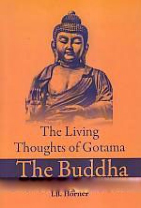 The Living Thoughts of Gotama The Buddha