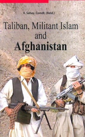 Taliban, Militant Islam and Afghanistan