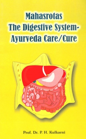 Mahasrotas: The Digestive System Ayurveda Care/Cure