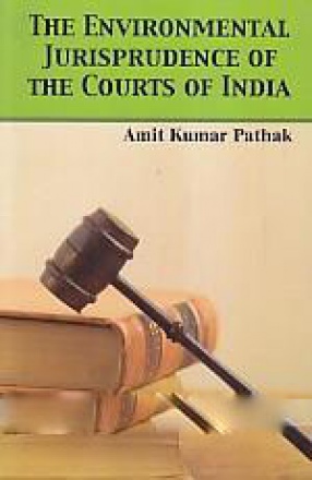 The Environmental Jurisprudence of the Courts of India