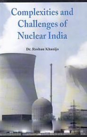 Complexities and Challenges of Nuclear India