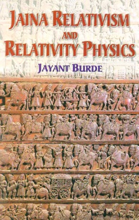 Jaina Relativism and Relativity Physics