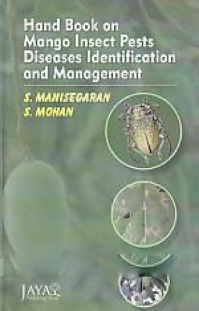 Hand Book on Mango Insect Pests Diseases Identification and Management