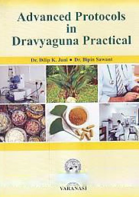 Advanced Protocols in Dravyaguna Practical
