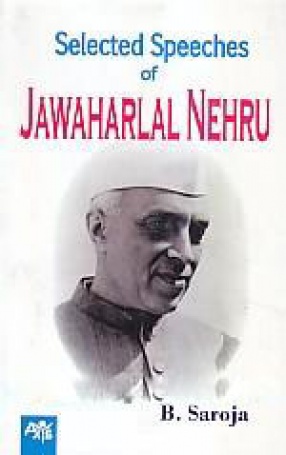 Selected Speeches of Jawaharlal Nehru