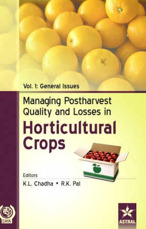 Managing Postharvest Quality and Losses in Horticultural Crops (In 3 Volumes)