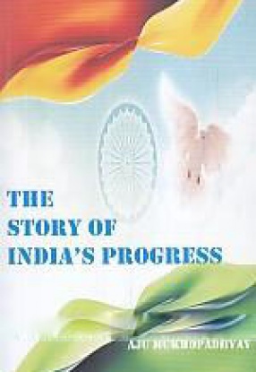 The Story of India's Progress