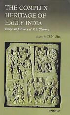 The Complex Heritage of Early India: Essays in Memory of R.S. Sharma