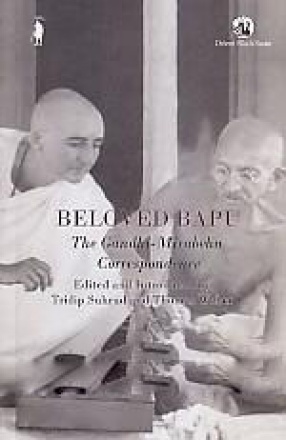 Beloved Bapu: The Gandhi-Mirabehn Correspondence