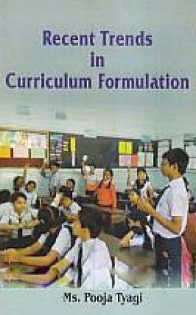 Recent Trends in Curriculum Formulation