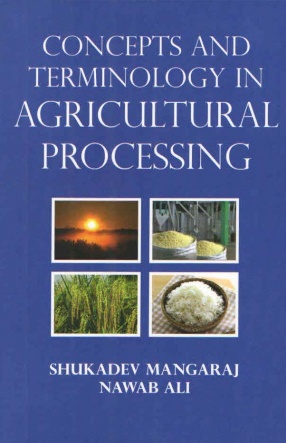 Concepts and Terminology in Agricultural Processing