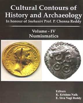 Cultural Contours of History and Archaeology, Volume IV: Numismatics