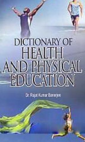 Dictionary of Health and Physical Education