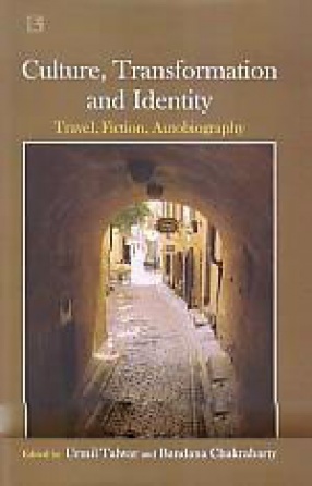 Culture, Transformation and Identity: Travel, Fiction, Autobiography