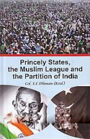 Princely States, The Muslim League and the Partition of India