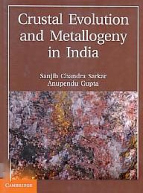 Crustal Evolution and Metallogeny in India