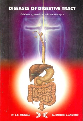 Diseases Of Digestive Tract: (Modern, Ayurvedic and Spiritual Concept)