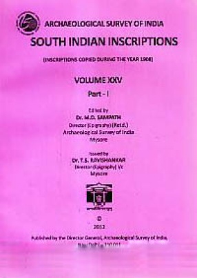 South Indian Inscriptions, Volume XXV: Inscriptions Copied During the Year 1908