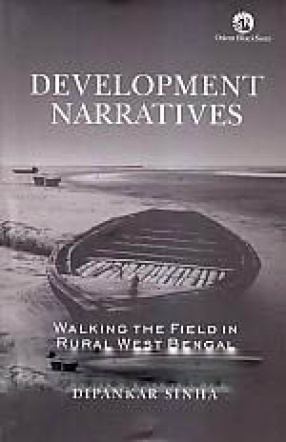 Development Narratives: Walking the Field in Rural West Bengal