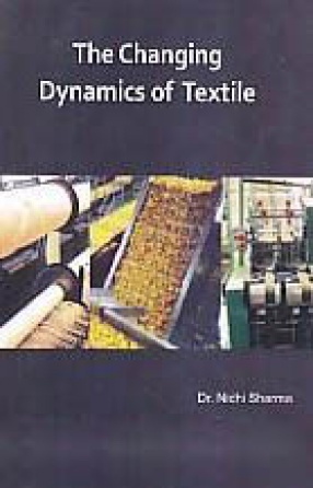The Changing Dynamics of Textile