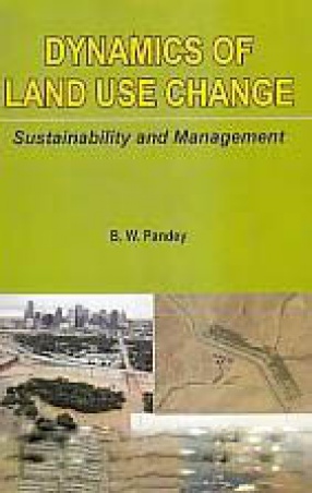 Dynamics of Land Use Change: Sustainability and Management